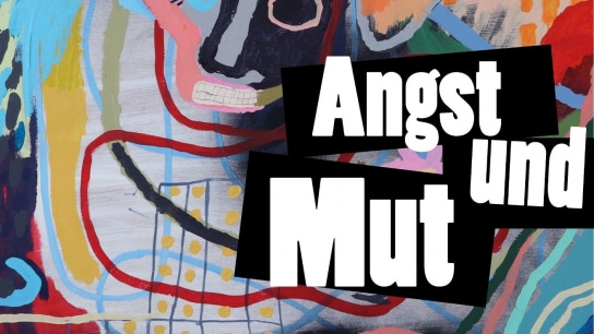 Spannungsfelder V – „Angst und Mut“